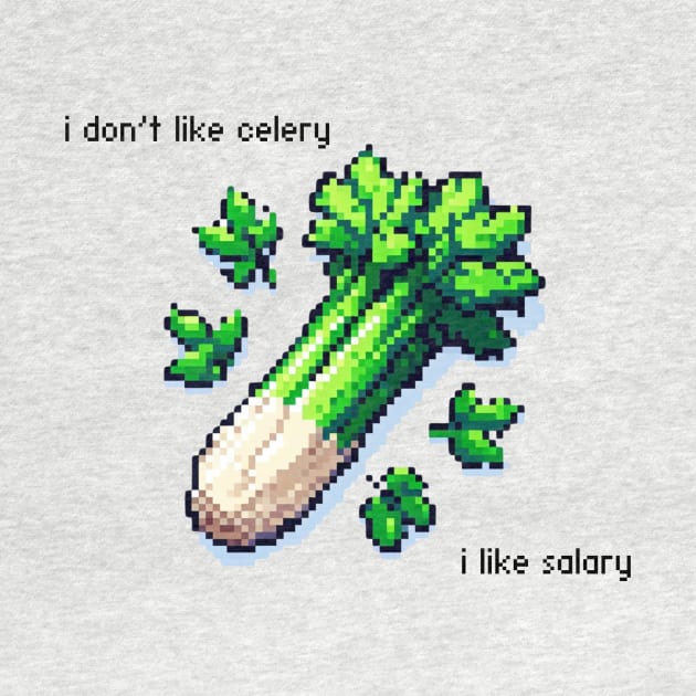 Pixel Celery Salary Pun by Amado ⭐⭐⭐⭐⭐